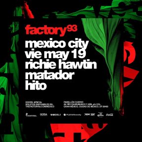 Factory 93 Richie Hawtin Mexico